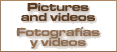 Pictures & Videos / Fotografas y Videos